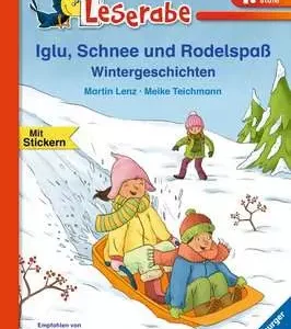 Iglu, Schnee und Rodelspaß. Wintergeschichten